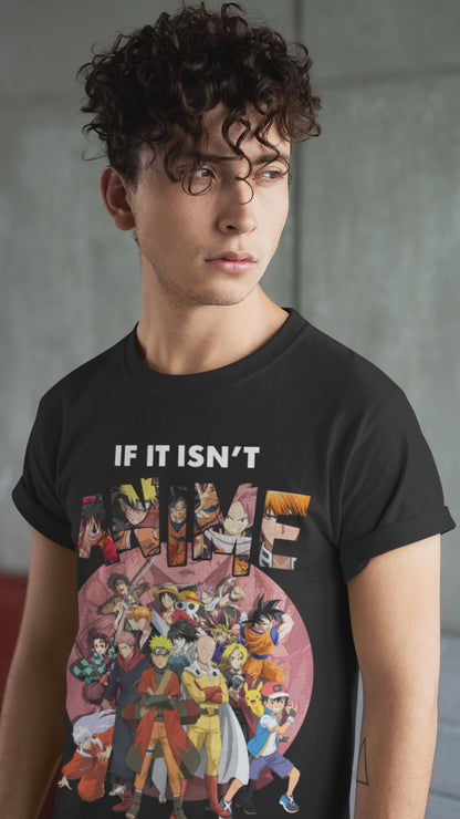 IF IT ISN'T ANIME Premium Organic Shirt